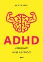 okładka książki - ADHD. Mózg łowcy i inne supermoce