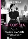 okładka książki - Ta kobieta. Biografia Wallis Simpson