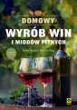 okładka książki - Domowy wyrób win i miodów pitnych