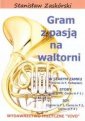 okładka książki - Gram z pasją na waltorni