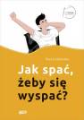 okładka książki - Jak spać, żeby się wyspać?