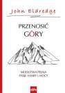 okładka książki - Przenosić góry. Modlitwa pełna