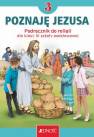 okładka podręcznika - Religia. Poznaję Jezusa. Podręcznik