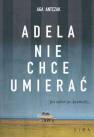 okładka książki - Adela nie chce umierać