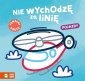 okładka książki - Nie wychodzę za linię. Pojazdy