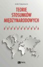 okładka książki - Teorie stosunków międzynarodowych