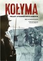 okładka książki - Kołyma. Polacy w sowieckich łagrach