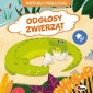 okładka książki - Dotknij i posłuchaj. Odgłosy zwierząt