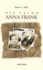 okładka książki - Nie tylko Anna Frank