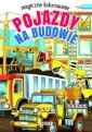 okładka książki - Pojazdy na budowie. Magiczne kolorowanie