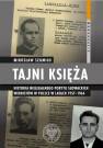 okładka książki - Tajni księża. Historia nielegalnego