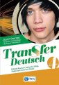 okładka podręcznika - Transfer. Deutsch 4. Zeszyt ćwiczeń.