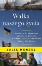 okładka książki - Walka naszego życia Moja praca