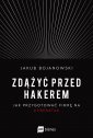 okładka książki - Zdążyć przed hakerem. Jak przygotować