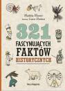 okładka książki - 321 fascynujących faktów historycznych