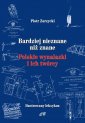 okładka książki - Bardziej nieznane niż znane. Polskie