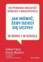 okładka książki - Jak mówić, żeby dzieci się uczyły