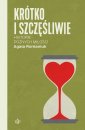 okładka książki - Krótko i szczęśliwie. Historie