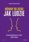 okładka książki - Mówmy do siebie jak ludzie. Komunikacyjny