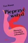 okładka książki - Pieprzyć wstyd. Historia rewolucji