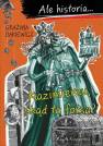 okładka książki - Ale historia Kazimierzu, skąd ta