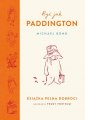 okładka książki - Być jak Paddington. Książka pełna