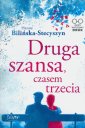 okładka książki - Druga szansa czasem trzecia