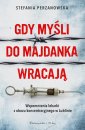 okładka książki - Gdy myśli do Majdanka wracają