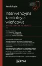 okładka książki - Interwencyjna kardiologia wieńcowa