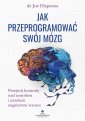 okładka książki - Jak przeprogramować swój mózg