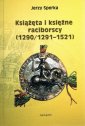 okładka książki - Książęta i księżne raciborscy (1290/1291-1521)