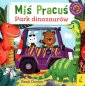 okładka książki - Miś Pracuś. Park dinozaurów z ruchomymi