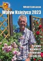 okładka książki - Wpływ Księżyca 2023. Poradnik ogrodniczy