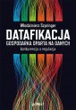 okładka książki - Datafikacja. Gospodarka oparta