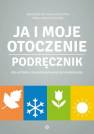 okładka książki - Ja i moje otoczenie. Podręcznik