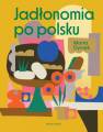 okładka książki - Jadłonomia po polsku