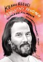 okładka książki - Keanu Reeves. Absolutny fenomen