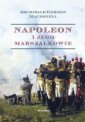 okładka książki - Napoleon i jego marszałkowie