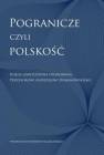 okładka książki - Pogranicze czyli polskość. Księga