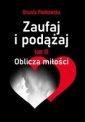 okładka książki - Zaufaj i podążaj. Oblicza miłości