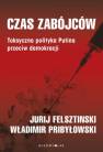 okładka książki - Czas zabójców. Toksyczna polityka