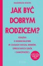 okładka książki - Jak być dobrym rodzicem? Książka