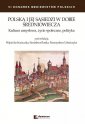 okładka książki - Polska i jej sąsiedzi w dobie średniowiecza....