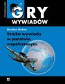 okładka książki - Sztuka wywiadu w państwie współczesnym