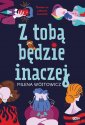 okładka książki - Z tobą będzie inaczej