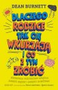 okładka książki - Dlaczego rodzice tak cię wkurzają