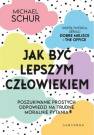 okładka książki - Jak być lepszym człowiekiem. Proste