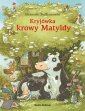 okładka książki - Kryjówka krowy Matyldy - wydanie