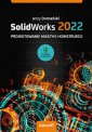 okładka książki - SolidWorks 2022. Projektowanie