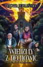 okładka książki - Wiedźmy z Dechowic. Powieść o plagach,